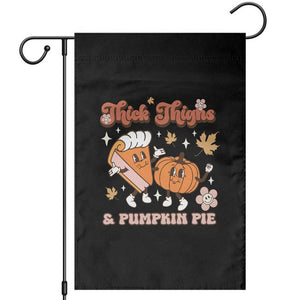 Funny Retro Thanksgiving Garden Flag Thick Thighs And Pumpkin Pie Fall Season Family Matching TS11 Black Print Your Wear