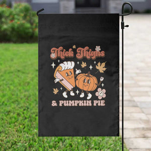 Funny Retro Thanksgiving Garden Flag Thick Thighs And Pumpkin Pie Fall Season Family Matching TS11 Print Your Wear