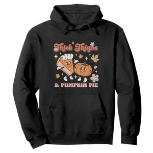 Funny Retro Thanksgiving Hoodie Thick Thighs And Pumpkin Pie Fall Season Family Matching TS11 Black Print Your Wear