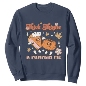 Funny Retro Thanksgiving Sweatshirt Thick Thighs And Pumpkin Pie Fall Season Family Matching TS11 Navy Print Your Wear