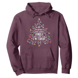 Probably Just Gonna Jingle Some Of The Way I'm Tired Christmas Hoodie Xmas Light TS11 Maroon Print Your Wear