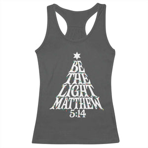 Christmas Be The Light Racerback Tank Top Christian Xmas Bible Verse TS11 Dark Heather Print Your Wear