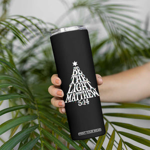 Christmas Be The Light Skinny Tumbler Christian Xmas Bible Verse TS11 Print Your Wear