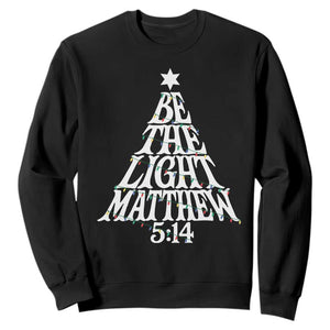 Christmas Be The Light Sweatshirt Christian Xmas Bible Verse TS11 Black Print Your Wear
