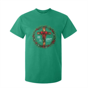 Christmas Be The Light T Shirt For Kid Christian Xmas Holiday Wreath Cross TS11 Irish Green Print Your Wear