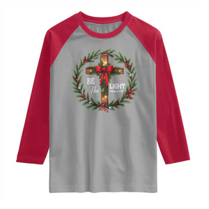 Christmas Be The Light Raglan Shirt Christian Xmas Holiday Wreath Cross TS11 Sport Gray Red Print Your Wear