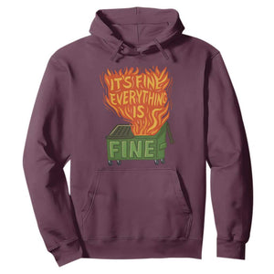 Funny Dumpster Fire Hoodie Its Fine Everything Is Fine Chaos TS11 Maroon Print Your Wear