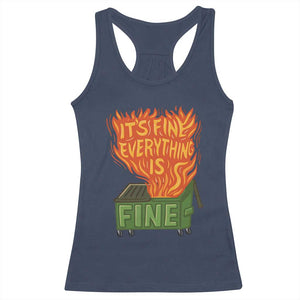 Funny Dumpster Fire Racerback Tank Top Its Fine Everything Is Fine Chaos TS11 Navy Print Your Wear