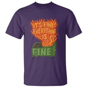 Funny Dumpster Fire T Shirt Its Fine Everything Is Fine Chaos TS11 Purple Print Your Wear