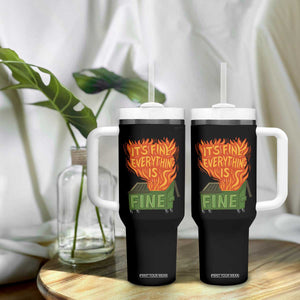 Funny Dumpster Fire Tumbler With Handle Its Fine Everything Is Fine Chaos TS11 Print Your Wear
