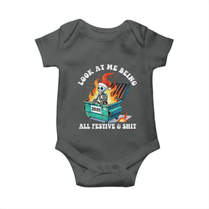 Funny Christmas Dumpster Fire Skeleton 2025 Baby Onesie Look At Me Being All Festive And Shit TS11 Dark Heather Print Your Wear