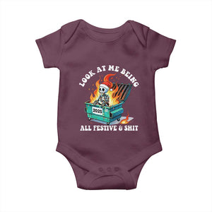 Funny Christmas Dumpster Fire Skeleton 2025 Baby Onesie Look At Me Being All Festive And Shit TS11 Maroon Print Your Wear