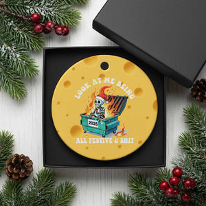 Funny Christmas Dumpster Fire Skeleton 2025 Ceramic Ornament Look At Me Being All Festive And Shit TS11 1pc Yellow Cheese Print Your Wear
