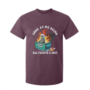 Funny Christmas Dumpster Fire Skeleton 2025 T Shirt For Kid Look At Me Being All Festive And Shit TS11 Maroon Print Your Wear