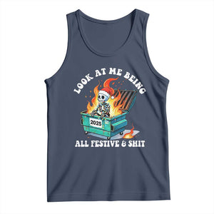 Funny Christmas Dumpster Fire Skeleton 2025 Tank Top Look At Me Being All Festive And Shit TS11 Navy Print Your Wear