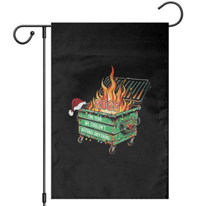 Funny Lil Dumpster Fire 2025 Garden Flag The Year We Couldnt Afford Anything TS11 Black Print Your Wear