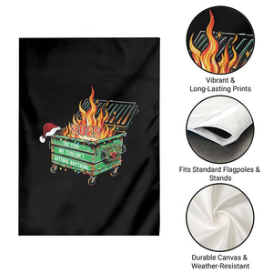 Funny Lil Dumpster Fire 2025 Garden Flag The Year We Couldnt Afford Anything TS11 Print Your Wear