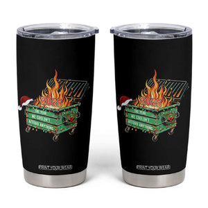 Funny Lil Dumpster Fire 2025 Tumbler Cup The Year We Couldnt Afford Anything TS11 Black Print Your Wear