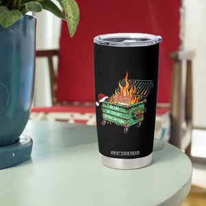 Funny Lil Dumpster Fire 2025 Tumbler Cup The Year We Couldnt Afford Anything TS11 Print Your Wear