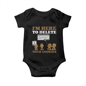Funny Christmas I Am Here To Delete Your Cookie Baby Onesie Xmas Gingerbread Lover TS11 Black Print Your Wear