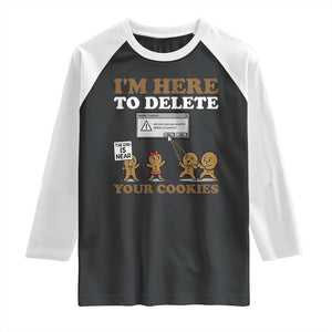 Funny Christmas I Am Here To Delete Your Cookie Raglan Shirt Xmas Gingerbread Lover TS11 Black White Print Your Wear