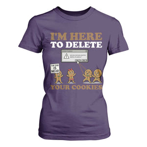 Funny Christmas I Am Here To Delete Your Cookie T Shirt For Women Xmas Gingerbread Lover TS11 Purple Print Your Wear