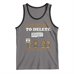 Funny Christmas I Am Here To Delete Your Cookie Tank Top Xmas Gingerbread Lover TS11 Deep Heather Black Print Your Wear