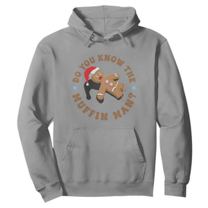 Christmas Gingerbread Hoodie Funny Do You Know The Muffin Man TS11 Sport Gray Print Your Wear