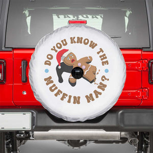 Christmas Gingerbread Spare Tire Cover Funny Do You Know The Muffin Man TS11 White Print Your Wear