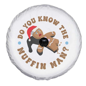 Christmas Gingerbread Spare Tire Cover Funny Do You Know The Muffin Man TS11 Print Your Wear