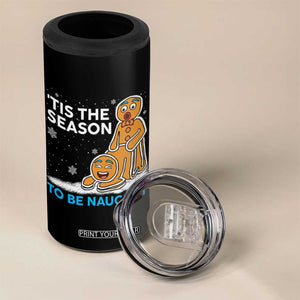 Funny Tis The Season To Be Naughty Dirty Christmas 4 in 1 Can Cooler Tumbler Xmas Adult Humor TS11 Print Your Wear