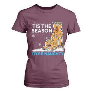 Funny Tis The Season To Be Naughty Dirty Christmas T Shirt For Women Xmas Adult Humor TS11 Maroon Print Your Wear