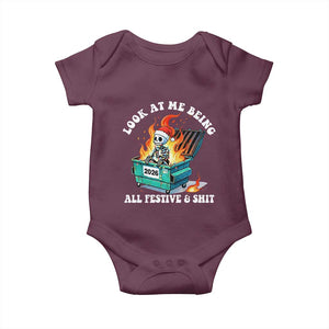 Funny Christmas Dumpster Fire Skeleton 2026 Baby Onesie Look At Me Being All Festive And Shit TS11 Maroon Print Your Wear