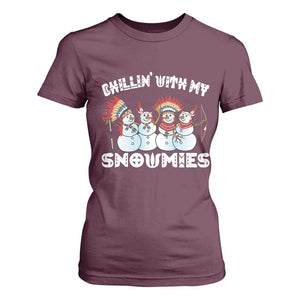 Funny Christmas Native American T Shirt For Women Chillin' With My Snowmies Snowman Tribes TS11 Maroon Print Your Wear
