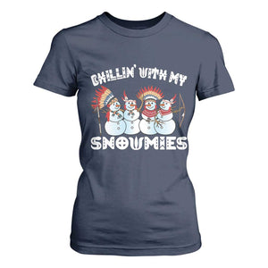 Funny Christmas Native American T Shirt For Women Chillin' With My Snowmies Snowman Tribes TS11 Navy Print Your Wear