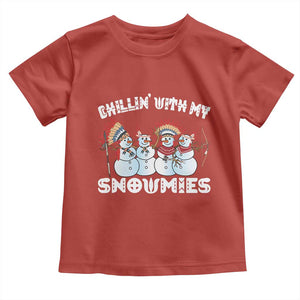 Funny Christmas Native American Toddler T Shirt Chillin' With My Snowmies Snowman Tribes TS11 Red Print Your Wear
