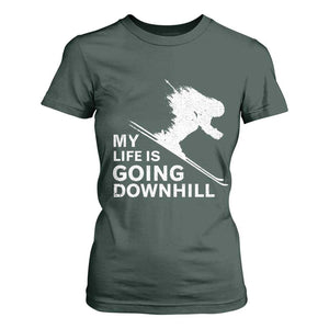 Funny Skiing T Shirt For Women My Life Is Going Downhill Skier TS11 Dark Forest Green Print Your Wear