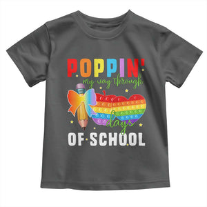 Funny Poppin' My Way Through 100 Day Toddler T Shirt TS11 Dark Heather Print Your Wear