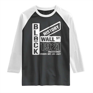 Never Forget Black Wall Street 1921 Raglan Shirt Tulsa Black History Month TS11 Black White Print Your Wear