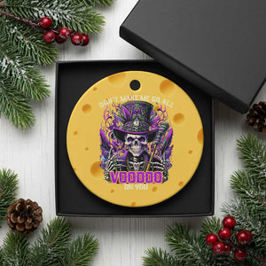 Funny Mardi Gras Voodoo Ceramic Ornament Don't Make Me Go All Voodoo On You New Orleans Witch Doctor TS11 1pc Yellow Cheese Print Your Wear