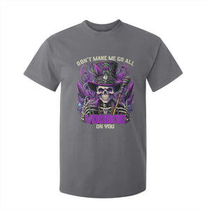Funny Mardi Gras Voodoo T Shirt For Kid Don't Make Me Go All Voodoo On You New Orleans Witch Doctor TS11 Charcoal Print Your Wear
