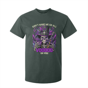 Funny Mardi Gras Voodoo T Shirt For Kid Don't Make Me Go All Voodoo On You New Orleans Witch Doctor TS11 Dark Forest Green Print Your Wear