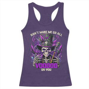 Funny Mardi Gras Voodoo Racerback Tank Top Don't Make Me Go All Voodoo On You New Orleans Witch Doctor TS11 Purple Print Your Wear
