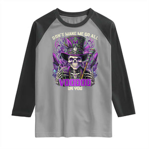Funny Mardi Gras Voodoo Raglan Shirt Don't Make Me Go All Voodoo On You New Orleans Witch Doctor TS11 Sport Gray Black Print Your Wear