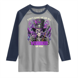 Funny Mardi Gras Voodoo Raglan Shirt Don't Make Me Go All Voodoo On You New Orleans Witch Doctor TS11 Sport Gray Navy Print Your Wear