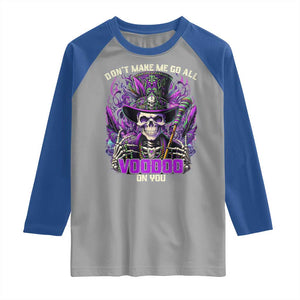 Funny Mardi Gras Voodoo Raglan Shirt Don't Make Me Go All Voodoo On You New Orleans Witch Doctor TS11 Sport Gray Royal Print Your Wear