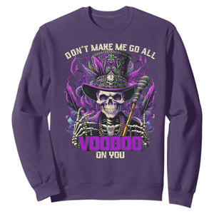 Funny Mardi Gras Voodoo Sweatshirt Don't Make Me Go All Voodoo On You New Orleans Witch Doctor TS11 Purple Print Your Wear
