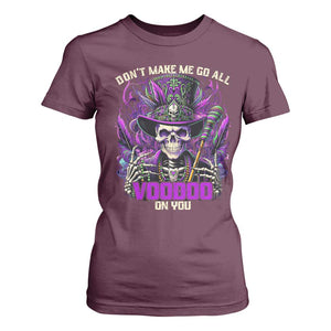 Funny Mardi Gras Voodoo T Shirt For Women Don't Make Me Go All Voodoo On You New Orleans Witch Doctor TS11 Maroon Print Your Wear