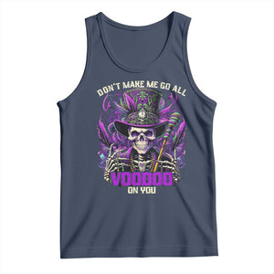 Funny Mardi Gras Voodoo Tank Top Don't Make Me Go All Voodoo On You New Orleans Witch Doctor TS11 Navy Print Your Wear