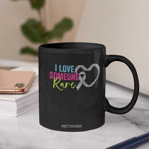 Rare Disease Awareness Coffee Mug I Love Someone Rare Zebra Ribbon TS11 Print Your Wear